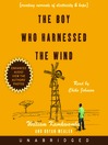 The Boy Who Harnessed the Wind (MP3): Creating Currents of Electricity and Hope